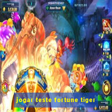 jogar teste fortune tiger